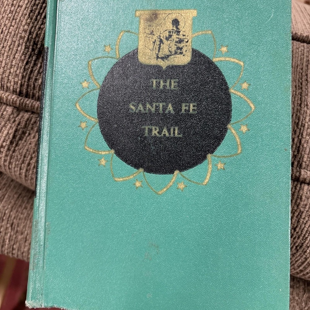 THE SANTA FE TRAIL, (LANDMARK BOOKS, #6) By Samuel Hopkins Adams -‎ Hardcover
